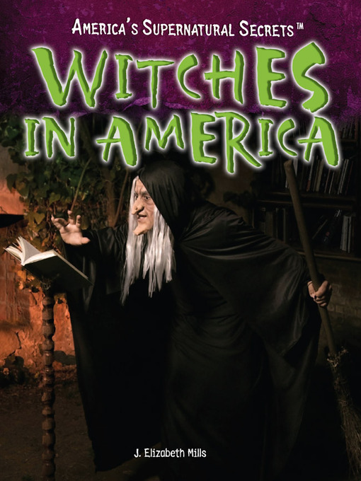 Title details for Witches in America by J. Elizabeth Mills - Available